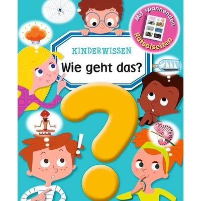 Kinderwissen - Wie geht das?, Gebundene Ausgabe von Émilie Beaumont,Emmanuelle Lepetit, Ullmann Medien, 978-3-7415-1190-5