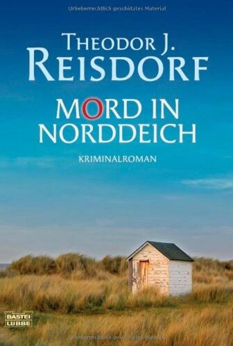 Reisdorf, Theodor J. - Mord in Norddeich: Kriminalroman - Preis vom 10.10.2026 11:48:34 h