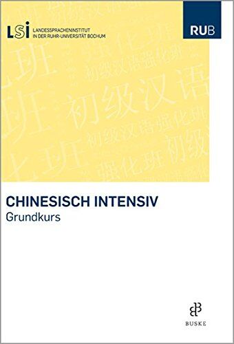 Lsi - Chinesisch intensiv: Grundkurs - Preis vom 11.10.2026 03:10:56 h