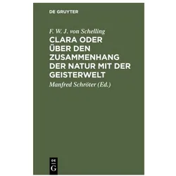 Clara oder über den Zusammenhang der Natur mit der Geisterwelt, Fachbücher von Friedrich Wilhelm Joseph von Schelling