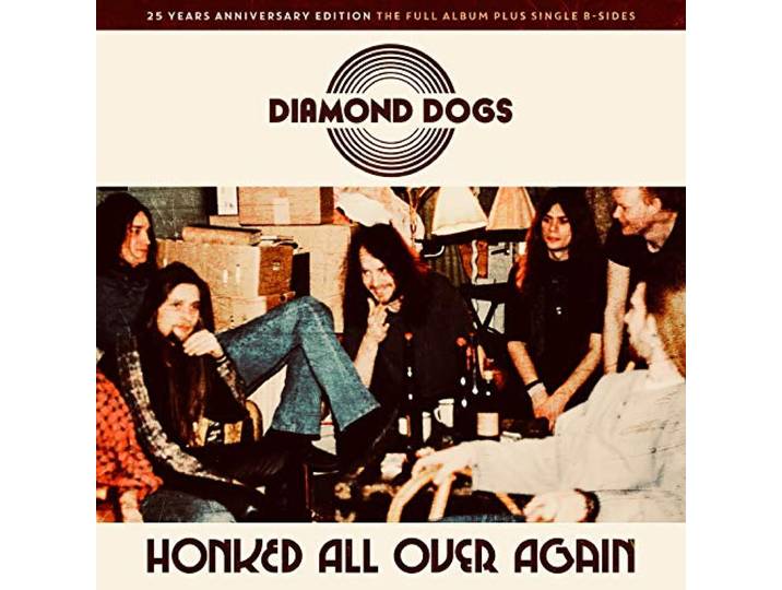 Diamond Dogs - Honked All Over Again