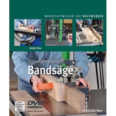 Stationärmaschinen - Bandsäge, Gebundene Ausgabe von Guido Henn, Vincentz Network, 978-3-7486-0194-4