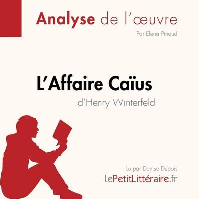 L'Affaire Caïus d'Henry Winterfeld - LePetitLitteraire,Elena Pinaud, Audio, 9782808030694