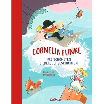 Cornelia Funke. Ihre schönsten Bilderbuchgeschichten, Gebundene Ausgabe von Cornelia Funke, Verlag Friedrich Oetinger GmbH, 978-3-7512-0752-2
