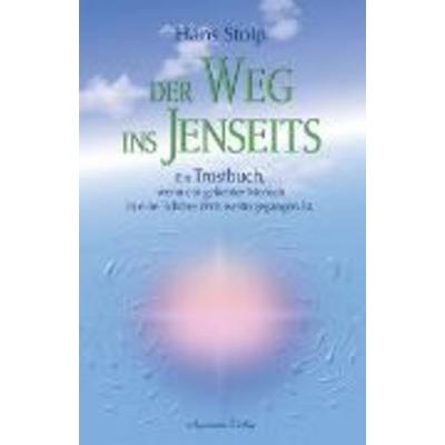 Der Weg ins Jenseits, Taschenbuch von Hans Stolp, Aquamarin, 978-3-89427-257-9