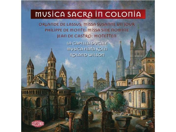 La Capella Ducale/Musica Fiata Koln - Musica Sacra In Colonia