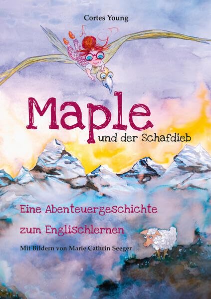 Maple und der Schafdieb: Eine Abenteuergeschichte zum Englischlernen - Preis vom 09.10.2026 07:28:09 h