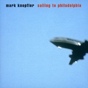 Mark Knopfler - Sailing to Philadelphia - Preis vom 09.10.2026 07:28:09 h