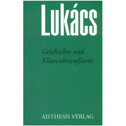 Geschichte und Klassenbewusstsein, Fachbücher von Frank Benseler, Georg Lukàcs