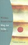 Niklaus Brantschen - Weg der Stille: Orientierung in einer lärmigen Welt - Preis vom 11.10.2026 03:10:56 h