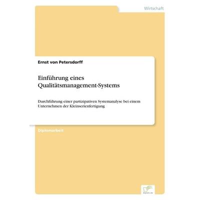 Einführung eines Qualitätsmanagement-Systems, Taschenbuch von Ernst Petersdorff, GRIN, 978-3-8386-4902-3
