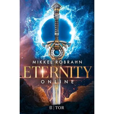 Eternity Online, Taschenbuch von Mikkel Robrahn, Fischer Tor, 978-3-596-70874-1