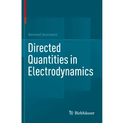 Directed Quantities in Electrodynamics, Fachbücher von Bernard Jancewicz