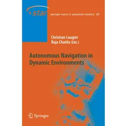 Autonomous Navigation in Dynamic Environments, Fachbücher von Raja Chatila, Christian Laugier