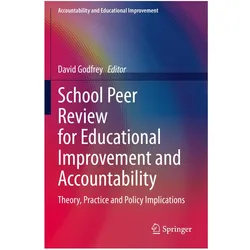 School Peer Review for Educational Improvement and Accountability, Fachbücher von David Godfrey