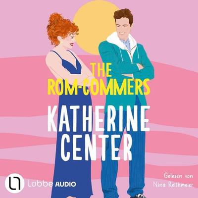 The Rom-Commers - Katherine Center, Audio, 9783754019467