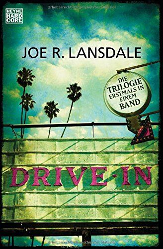 Lansdale, Joe R. - Drive-In: Die Trilogie erstmals in einem Band - Preis vom 13.10.2026 11:25:28 h
