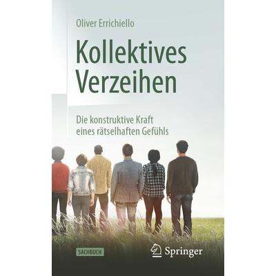 Kollektives Verzeihen, Taschenbuch von Oliver Errichiello, Springer Berlin, 978-3-662-63018-1