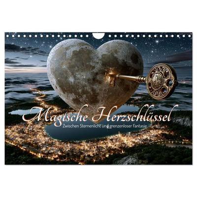 Magische Herzschlüssel. Zwischen Sternenlicht und grenzenloser Fantasie (Wandkalender 2027 DIN A4 quer), CALVENDO Monatskalender