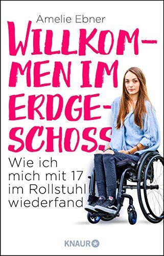 Amelie Ebner - Willkommen im Erdgeschoss: Wie ich mich mit 17 im Rollstuhl wiederfand - Preis vom 11.10.2026 03:10:56 h