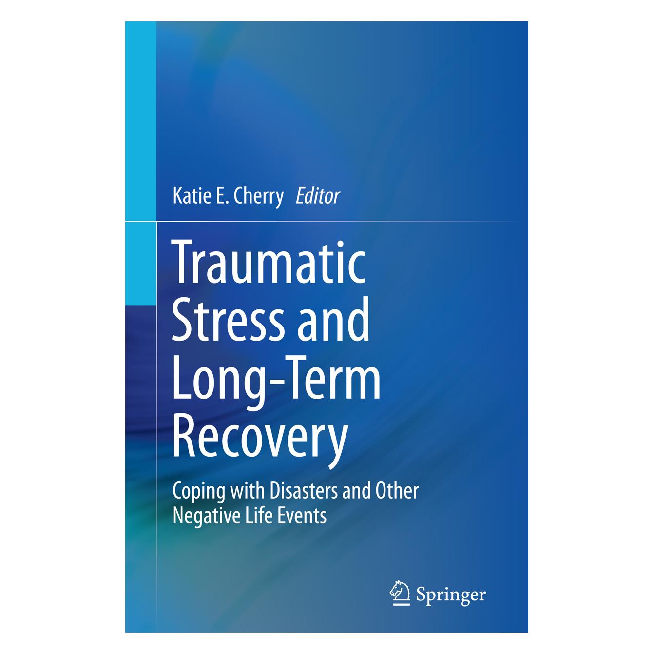 Springer Traumatic Stress and Long-Term Recovery (Englisch, Softcover, Katie E. Cherry) (55950864)