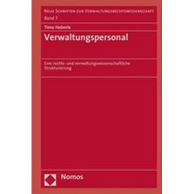 Verwaltungspersonal, Gebundene Ausgabe von Timo Hebeler, Nomos, 978-3-8329-3145-2