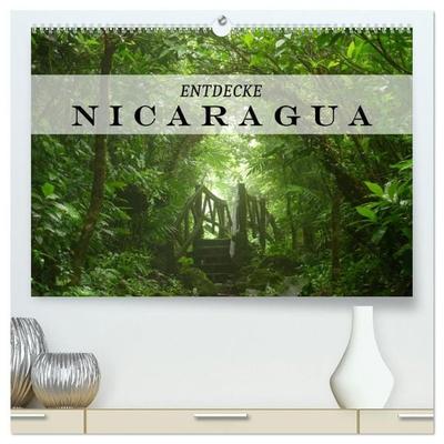 Entdecke Nicaragua (hochwertiger Premium Wandkalender 2027 DIN A2 quer), Kunstdruck in Hochglanz