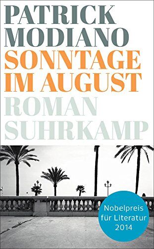 Patrick Modiano - Sonntage im August: Roman (suhrkamp taschenbuch) - Preis vom 10.10.2026 11:48:34 h