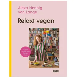Relaxt vegan, Ratgeber von Alexa Hennig von Lange