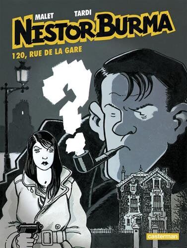 Jacques Tardi - Nestor Burma. Vol. 2. 120, rue de la Gare - Preis vom 04.10.2026 03:51:26 h