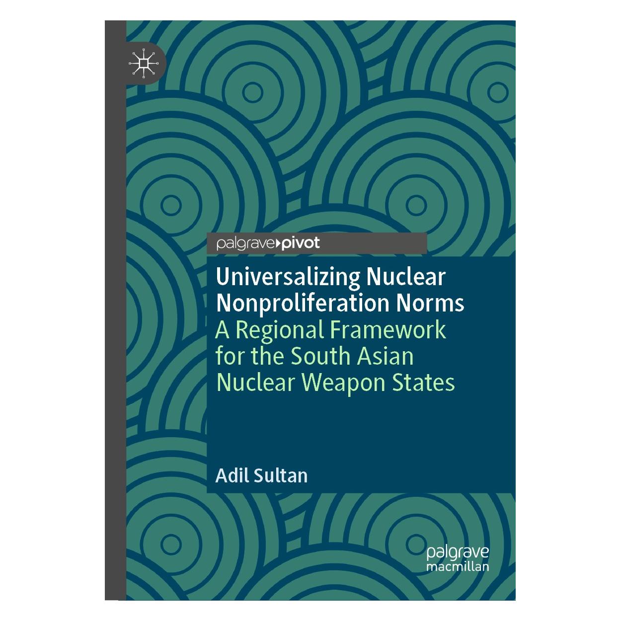 Springer Universalizing Nuclear Nonproliferation Norms (9783030013332)