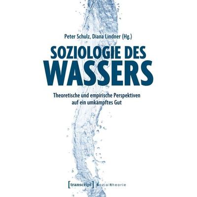 Soziologie des Wassers, Taschenbuch von , Transcript, 978-3-8376-8311-0