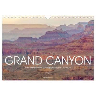 Grand Canyon - Perspektiven einer außergewöhnlichen Schlucht (Wandkalender 2027 DIN A4 quer), CALVENDO Monatskalender