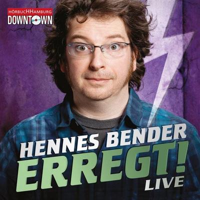 Erregt! - Hennes Bender, Audio, 9783844904291