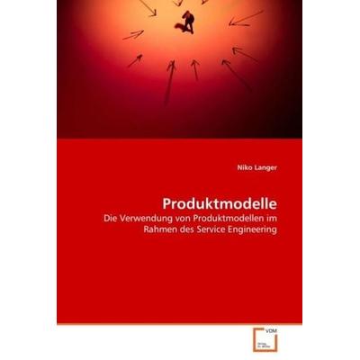 Langer, N: Produktmodelle, Taschenbuch von Niko Langer, VDM, 978-3-639-03588-9