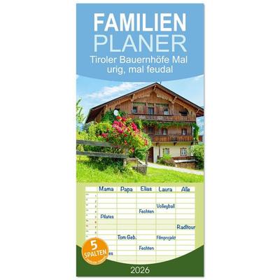 Familienplaner 2026 - Tiroler Bauernhöfe Mal urig, mal feudal mit 5 Spalten (Wandkalender, 21 x 45 cm) CALVENDO