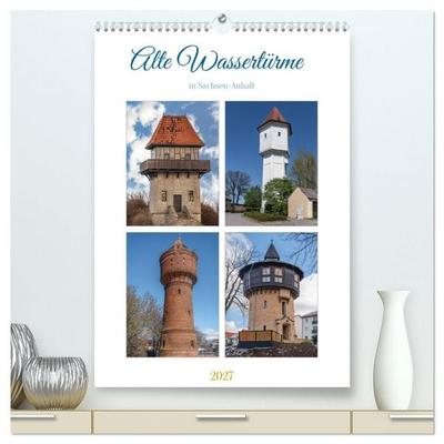 Alte Wassertürme (hochwertiger Premium Wandkalender 2027 DIN A2 hoch), Kunstdruck in Hochglanz