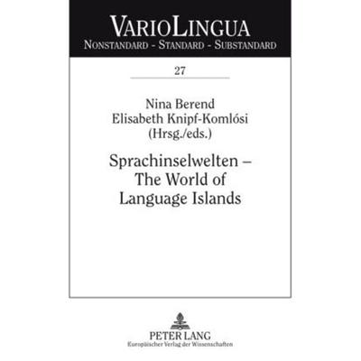 Sprachinselwelten – The World of Language Islands, Taschenbuch von , Peter Lang GmbH, Internationaler Verlag der Wissenschaften, 978-3-631-54667-3