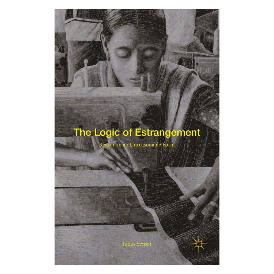 Springer The Logic of Estrangement (Englisch, Softcover, Julius Sensat) (55821635)