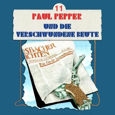 Paul Pepper und die verschwundene Beute - Felix Huby, Audio, 4260507139542