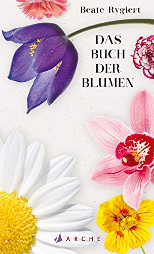 Beate Rygiert - Das Buch der Blumen - Preis vom 10.10.2026 11:48:34 h