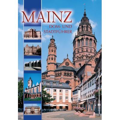 Mainz Dom- und Stadtführer, Taschenbuch von Michael Imhof,Simone Kestin, Michael Imhof Verlag, 978-3-937251-31-8