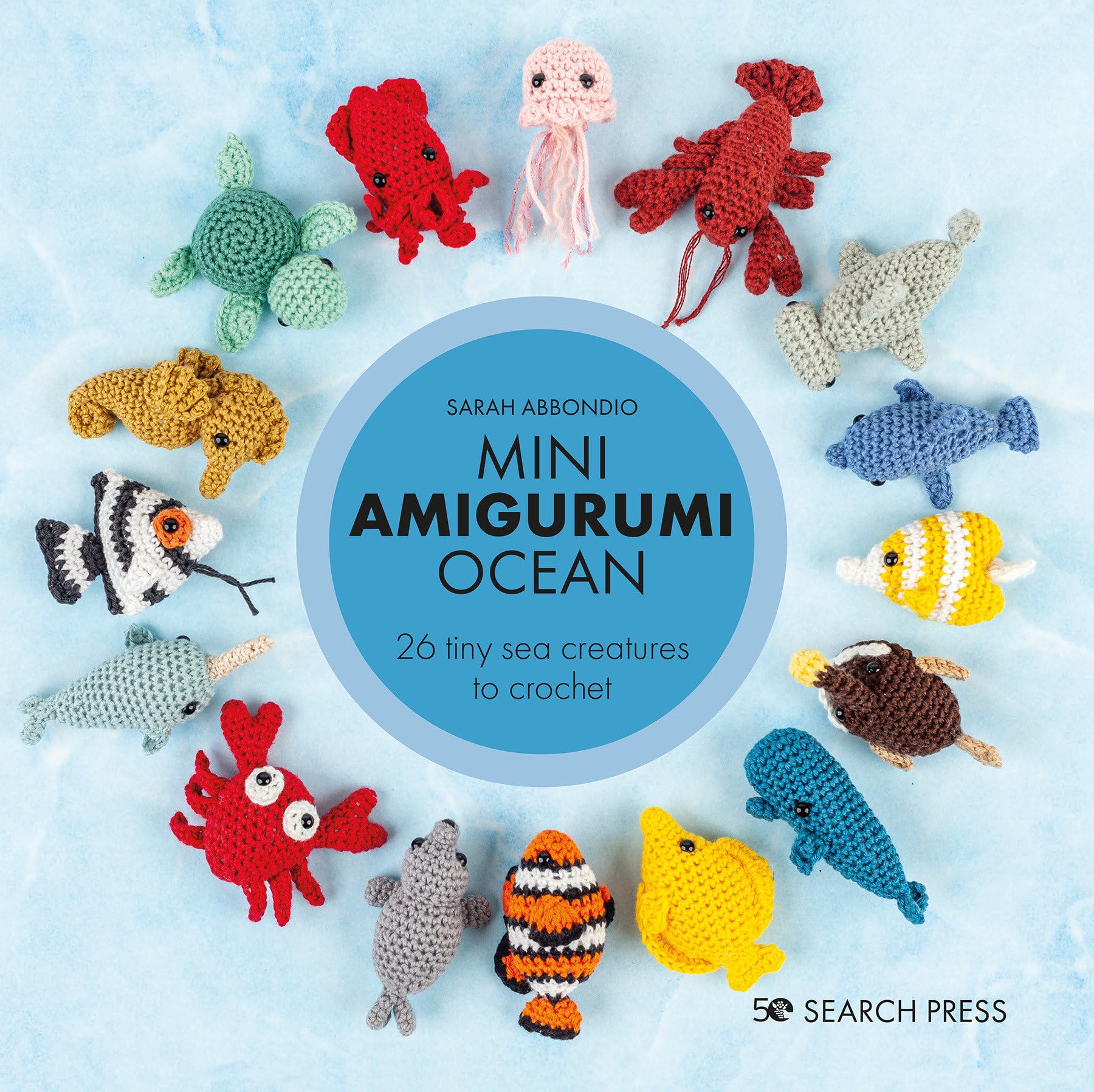 Search Press Mini Amigurumi Ocean: 26 tiny sea creatures to crochet