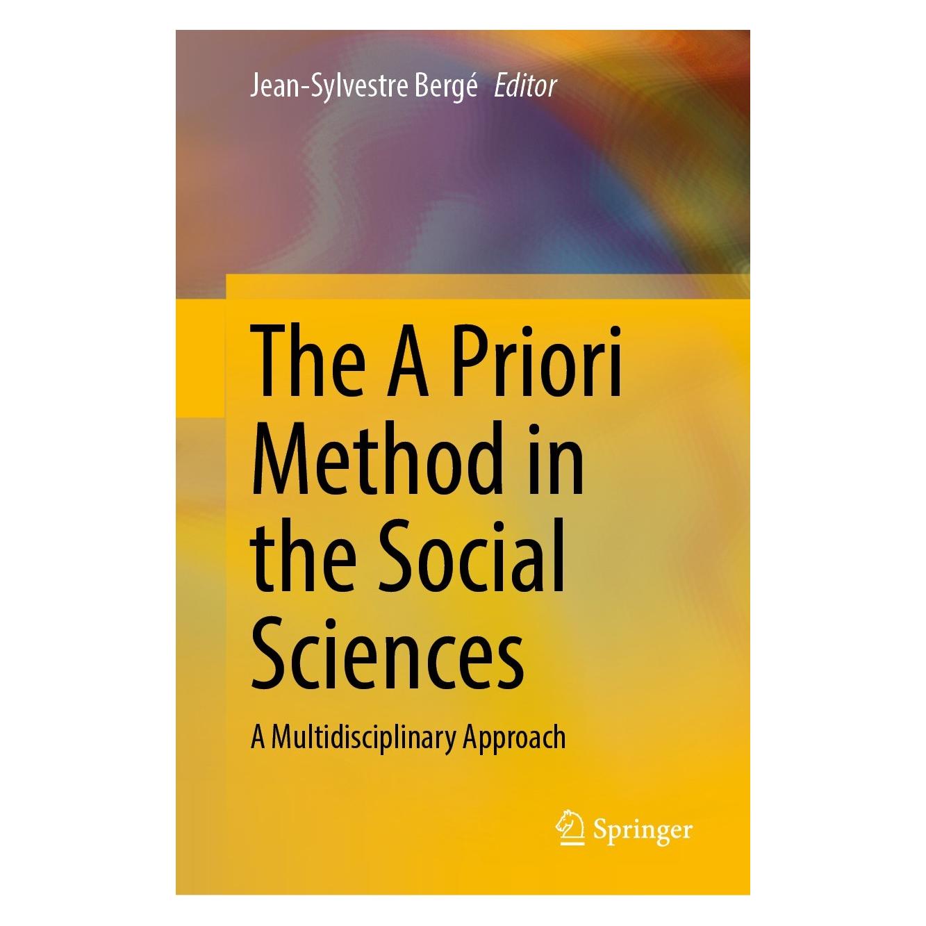 Springer The A Priori Method in the Social Sciences (Englisch, Hardcover, Jean-Sylvestre Bergé) (9783031382598)