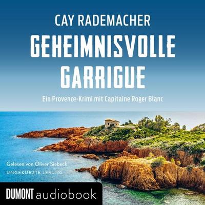 Geheimnisvolle Garrigue - Cay Rademacher, Audio, 9783832160272