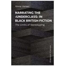 Lienen:Narrating the 'Underclass' in Bl, Fachbücher von Anna Lienen