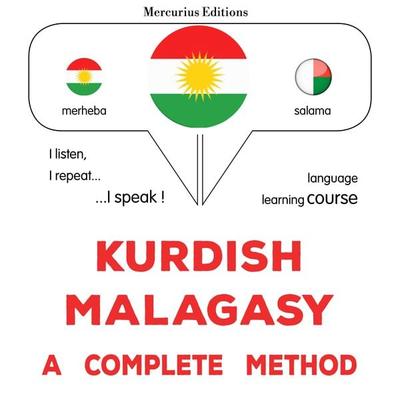 Kurdish - Malagasy : a complete method - James Gardner, Audio, 9782821173255