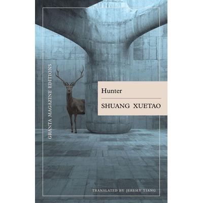 Hunter, Taschenbuch von Shuang Xuetao, Granta Publications Ltd