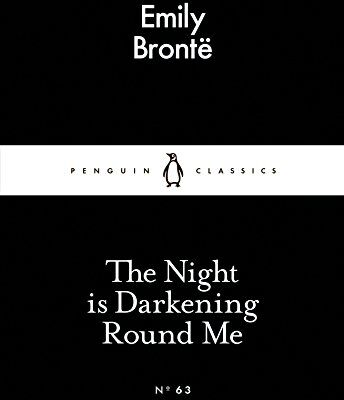 Emily BrontÃ« - The Night is Darkening Round Me (Little Black Classics 63) - Preis vom 04.10.2026 03:51:26 h