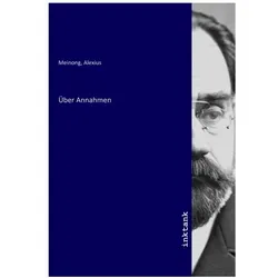 Über Annahmen, Sachbücher von Alexius Meinong